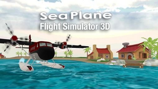 download Sea plane: Flight simulator 3D apk